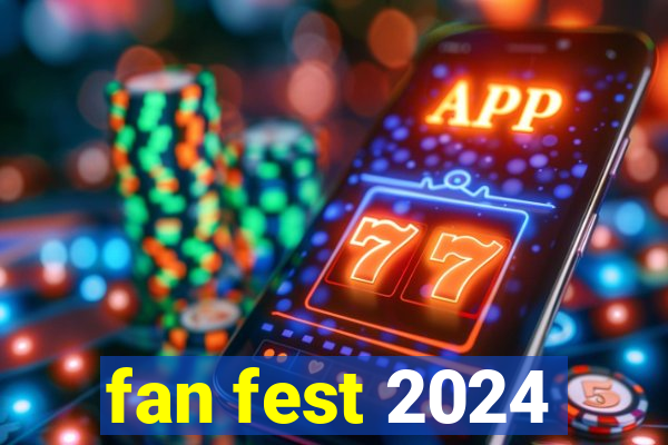 fan fest 2024